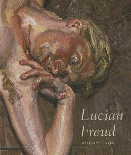 Lucian Freud. Ediz. illustrata - William Feaver - copertina