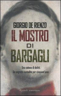 Il mostro di Bargagli - Giorgio De Rienzo - copertina