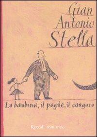 La bambina, il pugile, il canguro - Gian Antonio Stella - copertina