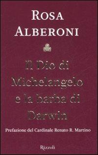 Il Dio di Michelangelo e la barba di Darwin - Rosa Alberoni - copertina