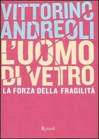 L' uomo di vetro - Vittorino Andreoli - copertina