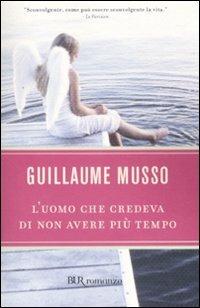 L'uomo che credeva di non avere più tempo - Guillaume Musso - copertina