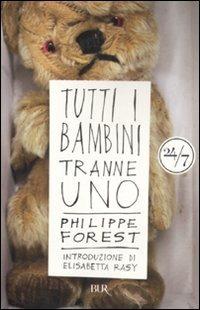 Tutti i bambini tranne uno - Philippe Forest - copertina