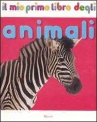 Il mio primo libro degli animali. Ediz. illustrata - copertina