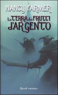 La terra dei frutti d'argento - Nancy Farmer - copertina