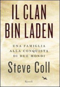 Il clan Bin Laden. Una famiglia alla conquista dei due mondi - Steve Coll - copertina