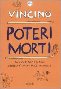 Poteri morti. Da mani pulite a oggi. Cartoline da un Paese immobile - Vincino - copertina