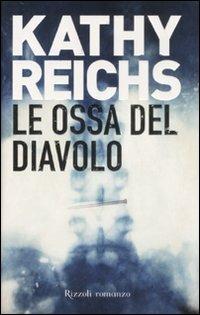 Le ossa del diavolo - Kathy Reichs - copertina