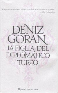La figlia del diplomatico turco - Deniz Goran - copertina