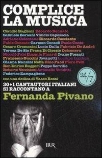Complice la musica. 30+1 cantautori italiani si raccontano a Fernanda Pivano - Fernanda Pivano - copertina