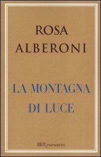 La montagna di luce - Rosa Alberoni - copertina