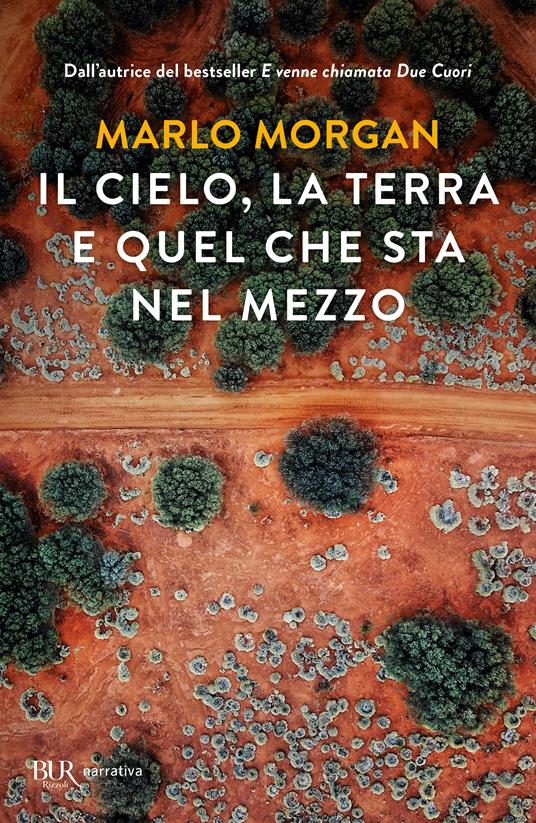 Il cielo, la terra e quel che sta nel mezzo - Marlo Morgan - copertina