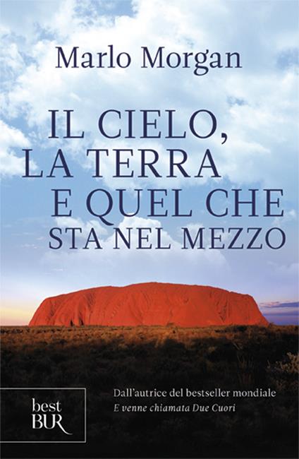 Il cielo, la terra e quel che sta nel mezzo - Marlo Morgan - copertina