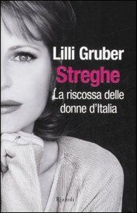 Streghe. La riscossa delle donne d'Italia - Lilli Gruber - copertina