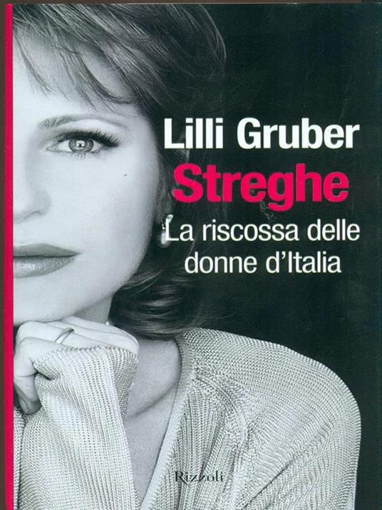 Streghe. La riscossa delle donne d'Italia - Lilli Gruber - 6