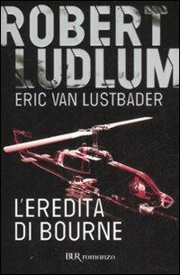 L'eredità di Bourne - Robert Ludlum - copertina