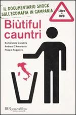 Biùtiful Cauntri. Con DVD