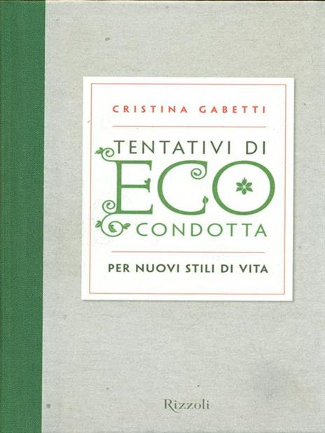 Tentativi di eco-condotta. Per nuovi stili di vita - Cristina Gabetti - copertina