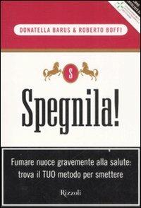 Spegnila! - Donatella Barus,Roberto Boffi - copertina