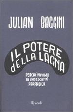 Il potere della lagna. Perché viviamo in una società paranoica