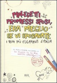 Maledetti Promessi Sposi, era meglio se vi sposavate. I temi più esilaranti d'Italia - John Beer - copertina