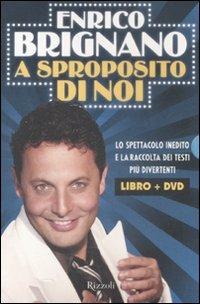 A sproposito di noi. Con DVD - Enrico Brignano - copertina