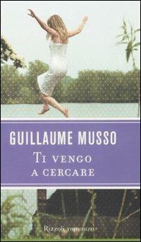 Ti vengo a cercare - Guillaume Musso - copertina