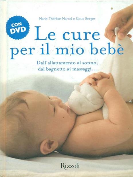 Le cure per il mio bebè. Con DVD - Maria-Thérèse Marcel,Sioux Berger - 4