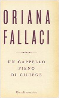 Un cappello pieno di ciliege - Oriana Fallaci - copertina