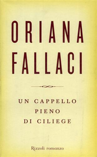 Un cappello pieno di ciliege - Oriana Fallaci - 2