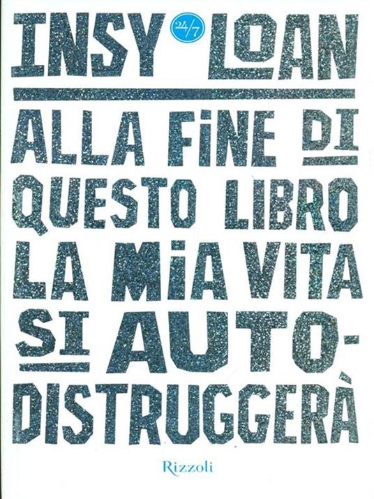 Alla fine di questo libro la mia vita si autodistruggerà - Insy Loan - copertina