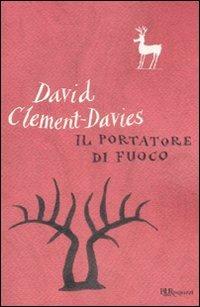 Il portatore di fuoco - David Clement-Davies - copertina