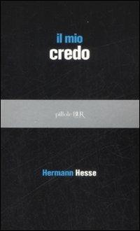 Il mio credo - Hermann Hesse - copertina