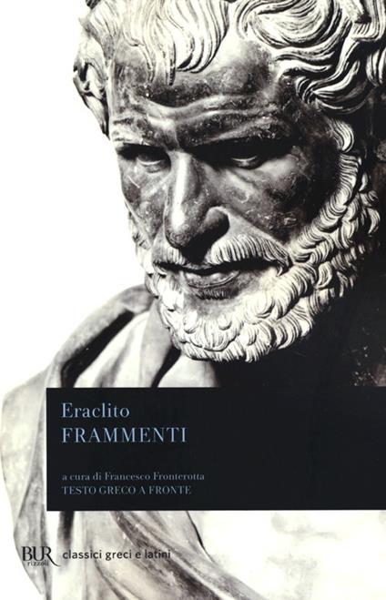 Frammenti. Testo greco a fronte - Eraclito - copertina