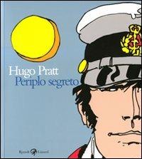 Hugo Pratt. Periplo segreto. Tecniche miste: 1950-1995. Ediz. italiana, francese e inglese - copertina