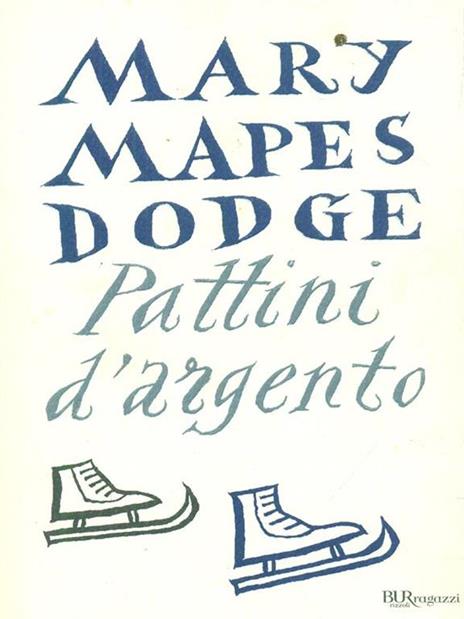 Pattini d'argento - Mary Mapes Dodge - copertina