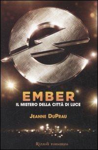 Ember. Il mistero della città di luce - Jeanne DuPrau - copertina
