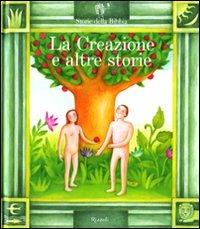 La creazione e altre storie. Ediz. illustrata. Con 2 CD Audio - Paola Parazzoli - copertina