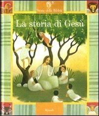 La storia di Gesù. Ediz. illustrata. Con 2 CD Audio - Paola Parazzoli - copertina