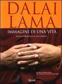 Immagini di una vita. Un'autobiografia illustrata. Ediz. illustrata - Gyatso Tenzin (Dalai Lama) - copertina