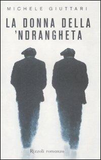 La donna della 'ndrangheta - Michele Giuttari - copertina