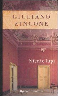 Niente lupi - Giuliano Zincone - copertina