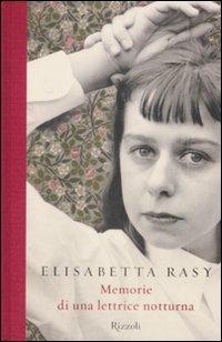 Memorie di una lettrice notturna - Elisabetta Rasy - copertina