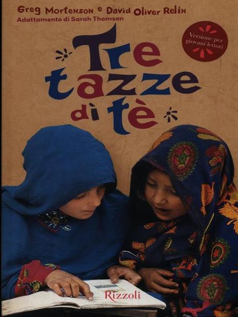 Tre tazze di tè - Greg Mortenson,David Oliver Relin - copertina