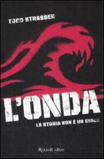 L'onda. La storia non è un gioco