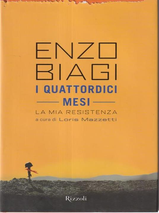 I quattordici mesi. La mia Resistenza - Enzo Biagi - copertina