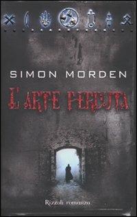 L'arte perduta - Simon Morden - copertina