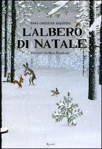 L'albero di Natale. Ediz. illustrata - Hans Christian Andersen,Marc Boutavant - copertina