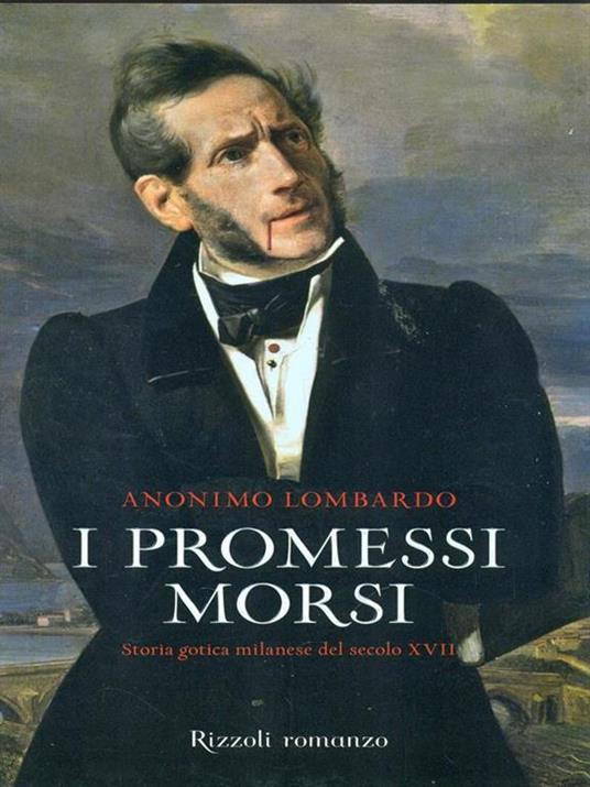 I promessi morsi. Storia gotica milanese del secolo XVII - Anonimo lombardo - 4