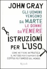 Gli uomini vengono da Marte, le donne da Venere. Istruzioni per l'uso